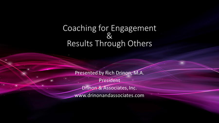 04.-Coaching-for-Engagement-&-Results-through-Others 04.-Coaching-for-Engagement-&-Results-through-Others